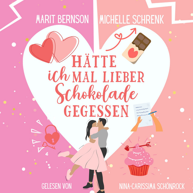Hätte ich mal lieber Schokolade gegessen [Herzhaft verliebt, Band 2 (ungekürzt)] cover art