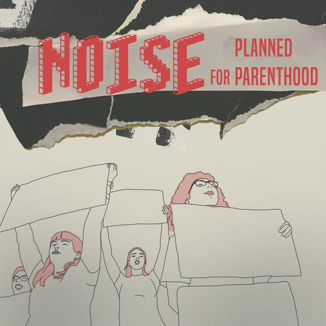 Noise for Planned Parenthood cover