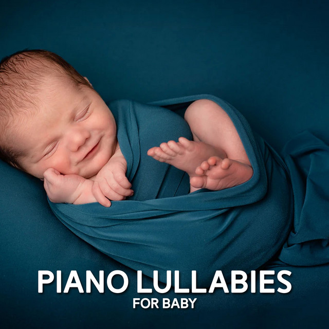 Piano Lullabies for Baby ! ! ! - Album by Baby Lullaby Academy | Spotify
