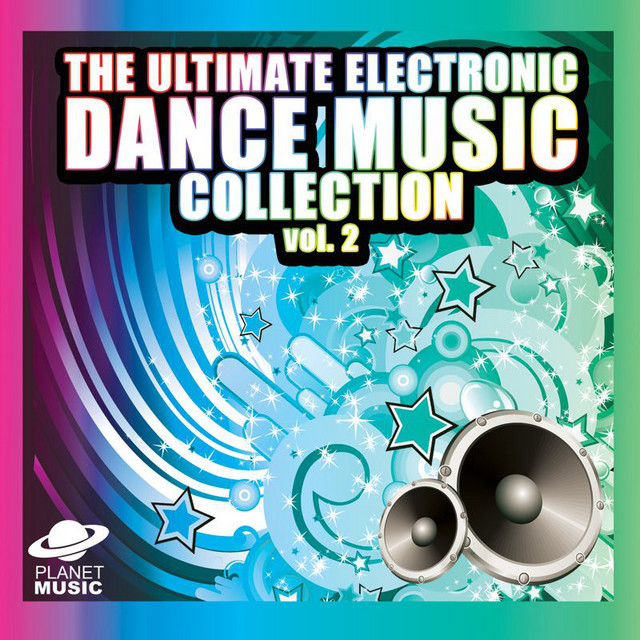 The Ultimate Electronic Dance Music Collection Vol. 2 - Album by