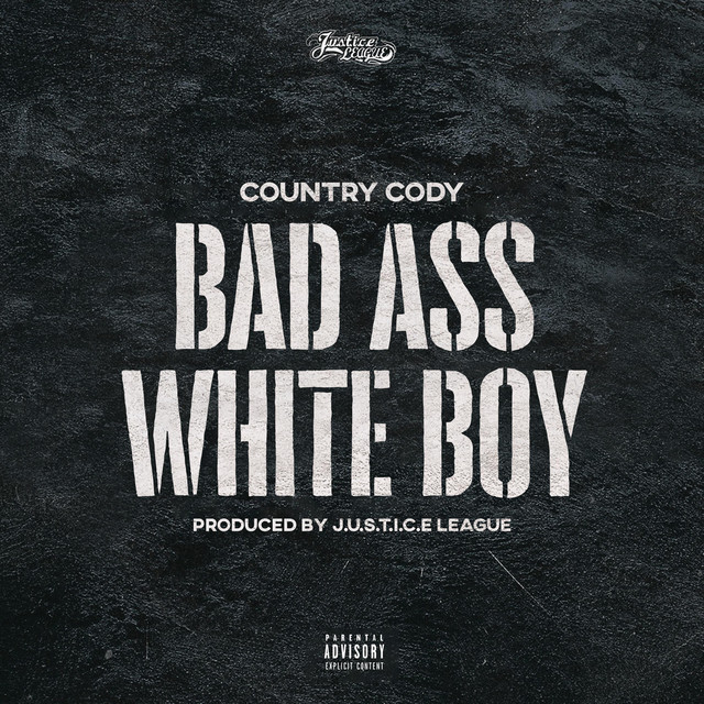 Bad Ass White Boy - Single by Country Cody | Spotify
