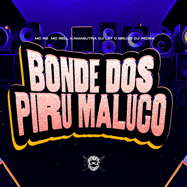 Bonde dos Piru Malucos