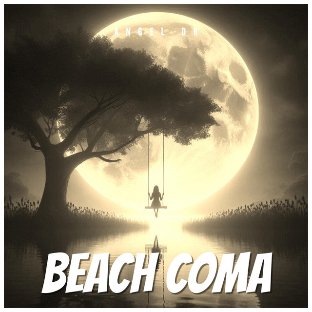 Beach Coma - song and lyrics by Angel DR | Spotify