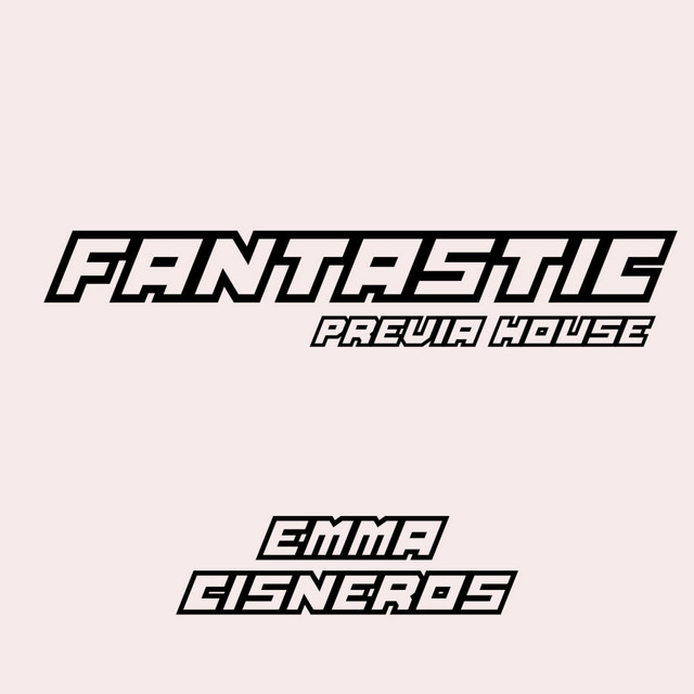 Fantastic (Previa House)