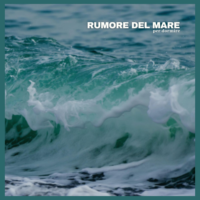 Rumore del mare per dormire - Album by Musica Rilassante & Benessere ...