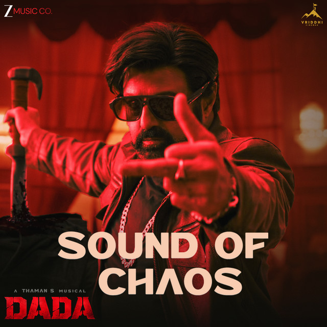 Sound Of Chaos (From "Dada")