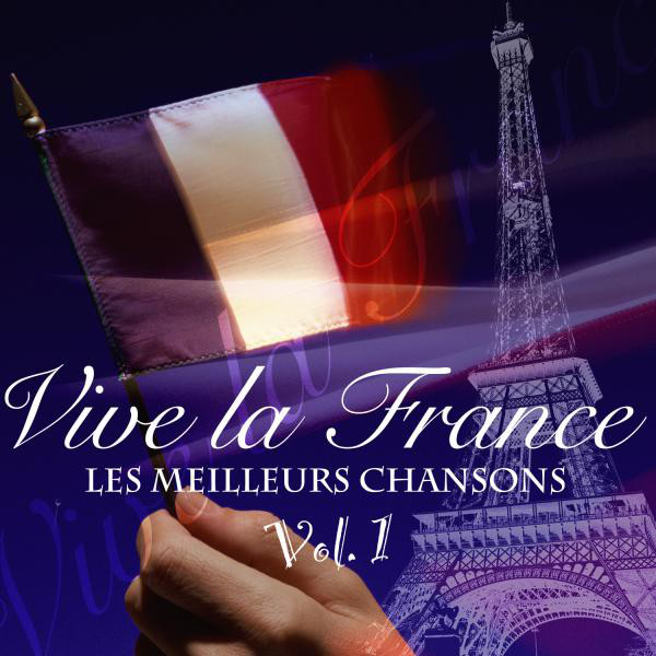 Vive La France - Les Meilleurs Chansons Vol. 1 cover