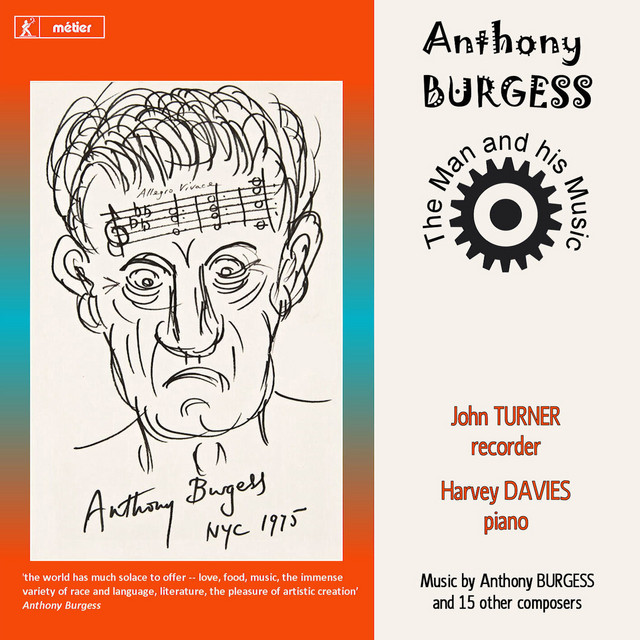 Anthony Burgess: The Man and His Music cover art