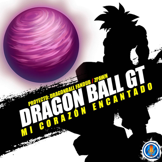 Mi Corazón Encantado (From "Dragon Ball GT")