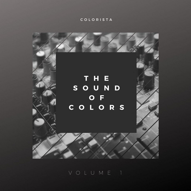 The Sound Of Colors, Vol. 1 - Album by COLORISTA | Spotify