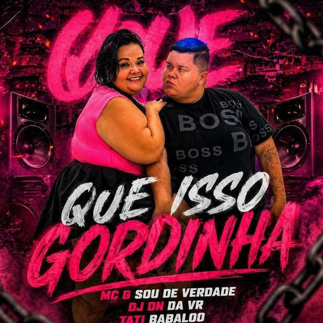 QUE ISSO GORDINHA