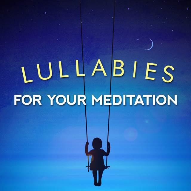 Lullabies for Your Meditation cover art