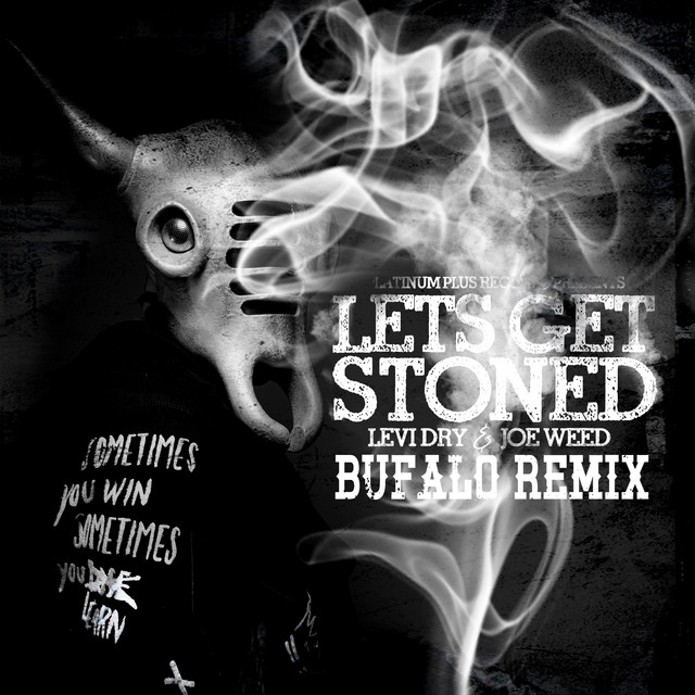 Let's Get Stoned - Bufalo Remix
