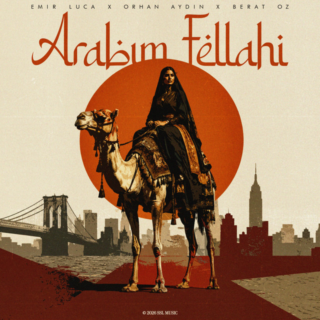 Emir Luca, Orhan Aydin, Berat Oz – Arabım Fellahi