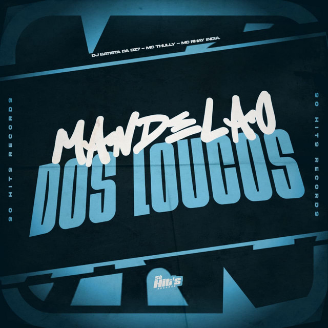 Mandelão Dos Loucos
