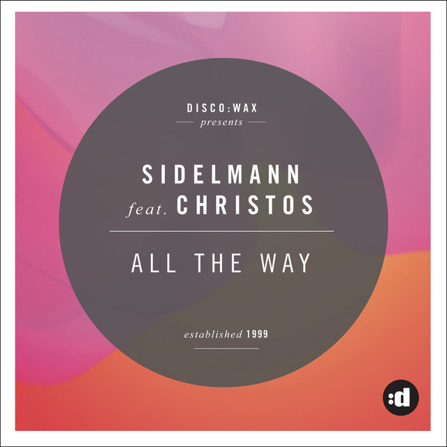 All The Way (feat. Christos) - Radio Edit