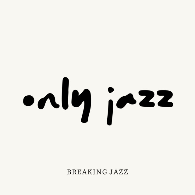 Breaking Jazz