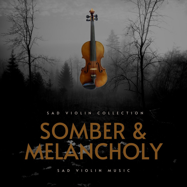 Somber & Melancholy Music cover art