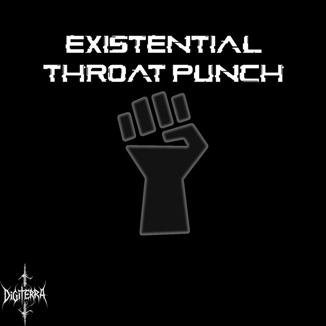 Existential Throat Punch