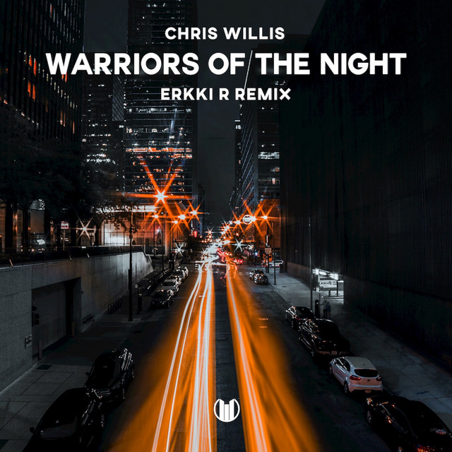Warriors Of The Night - Erkki.R Remix