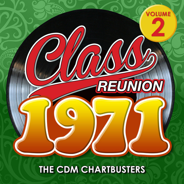 Class Reunion 1971-Vol.2 by The CDM Chartbusters