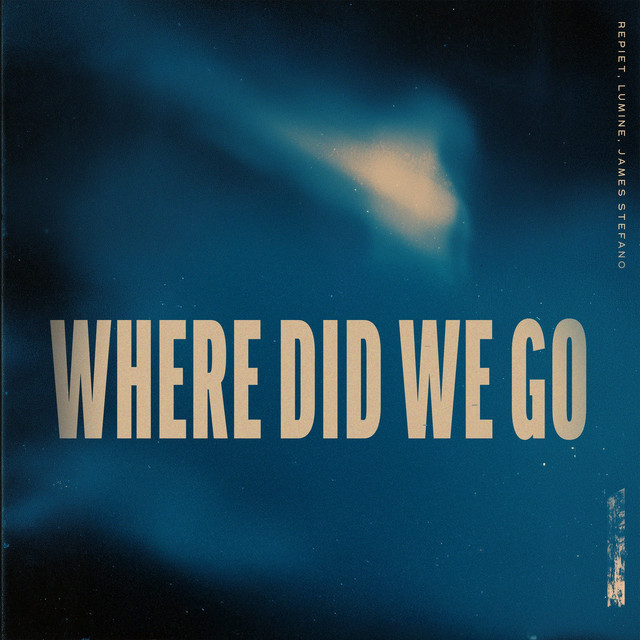 Where Did We Go