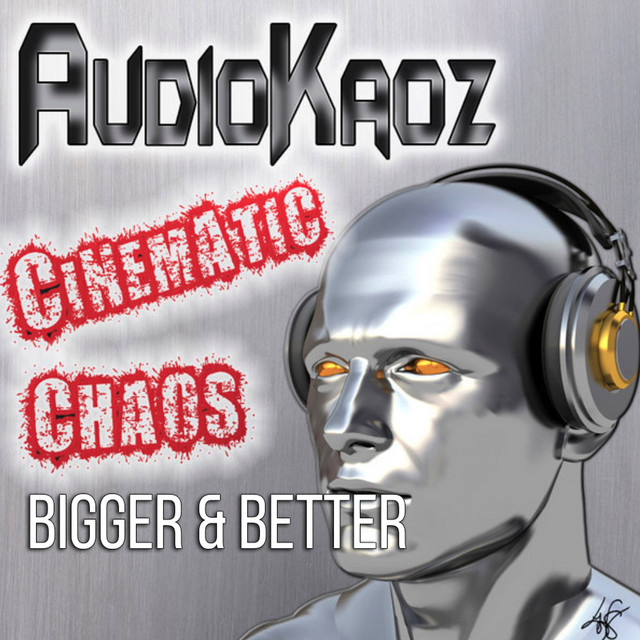 Cinematic Chaos: Bigger & Better cover art