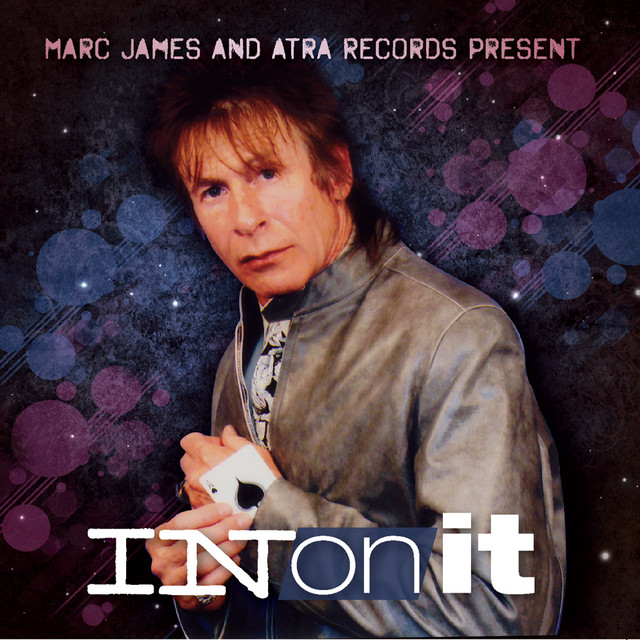 In On It - Album by Marc James | Spotify