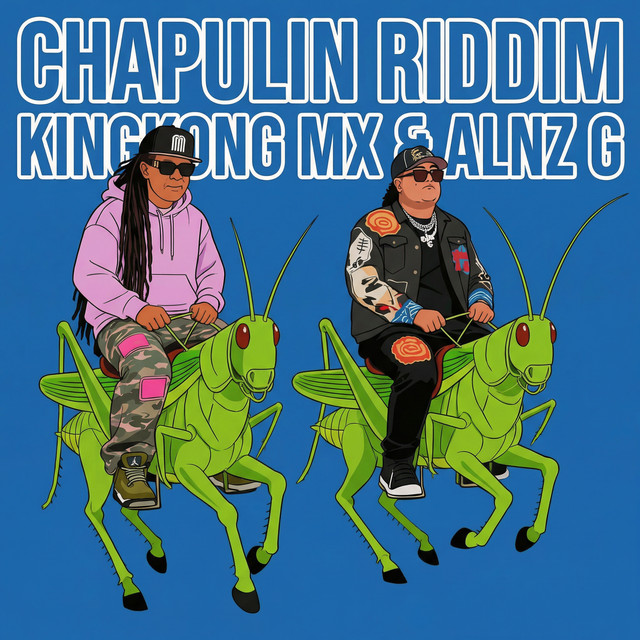 Chapulin Riddim