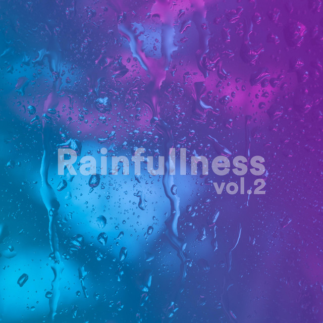 Rainfullness, Vol. 2 cover art