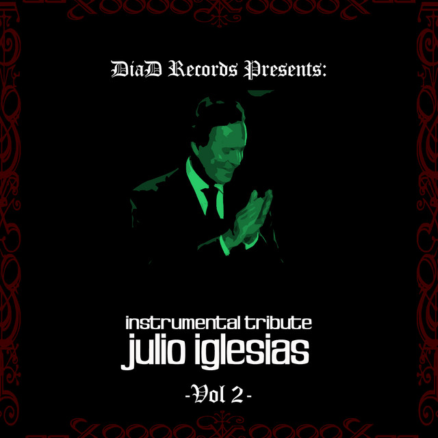 Julio Iglesias Instrumental Tribute Vol. II cover art