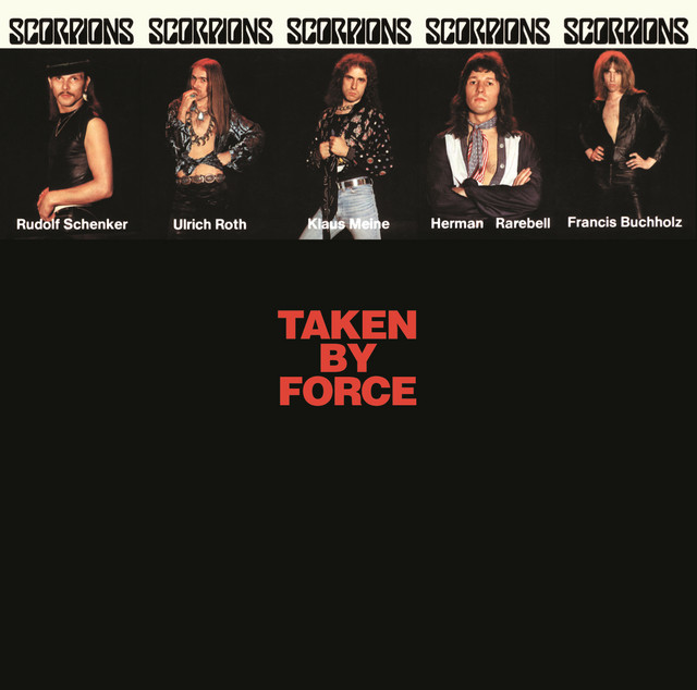 Taken By Force - Album by Scorpions | Spotify