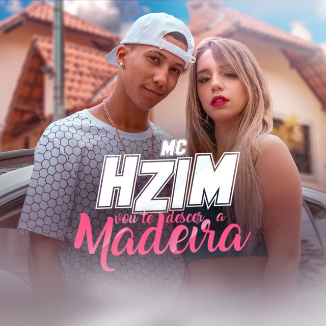 MC Hzim & DJ Marcus Vinicius - Vou Te Descer A Madeira