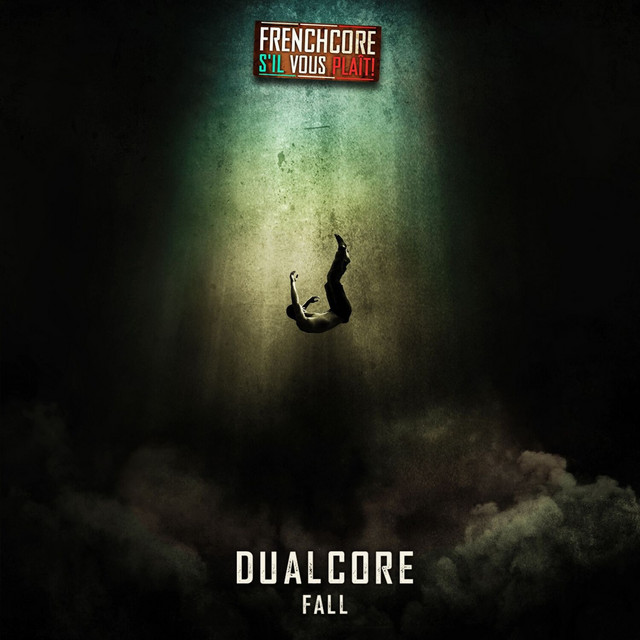 Frenchcore S`il Vous Plaît 007: Dualcore – Fall cover