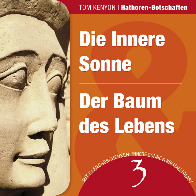Die Innere Sonne & Der Baum des Lebens (Zwei Botschaften der Hathoren - Hörbuch mit Klanggeschenken) cover art