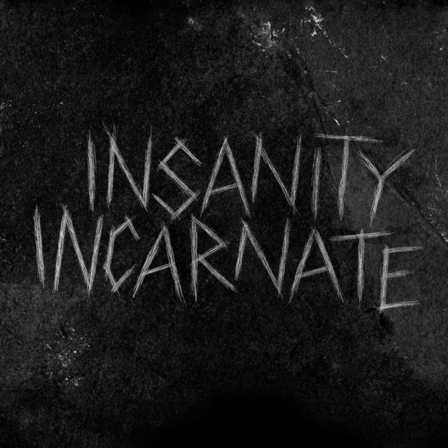 Insanity Incarnate - EP by Insanity Incarnate | Spotify