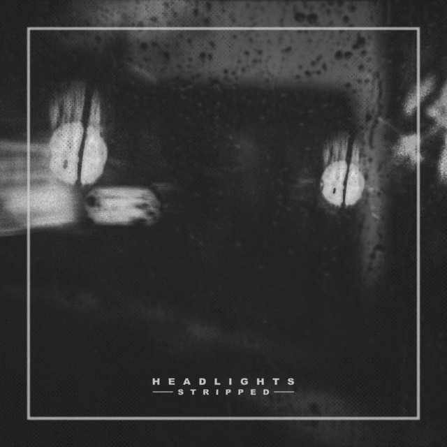Headlights - Stripped