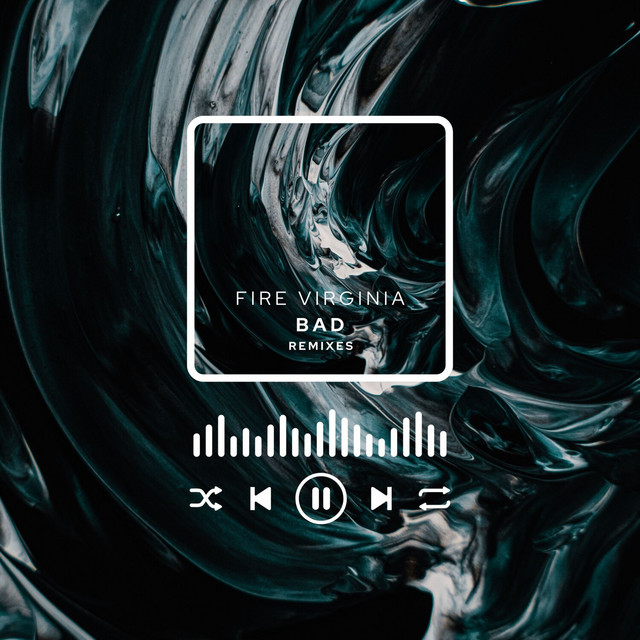 BAD - Single by Fire Virginia | Spotify