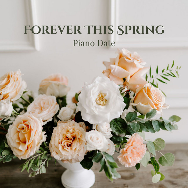 Обкладинка: Forever This Spring — Piano Date