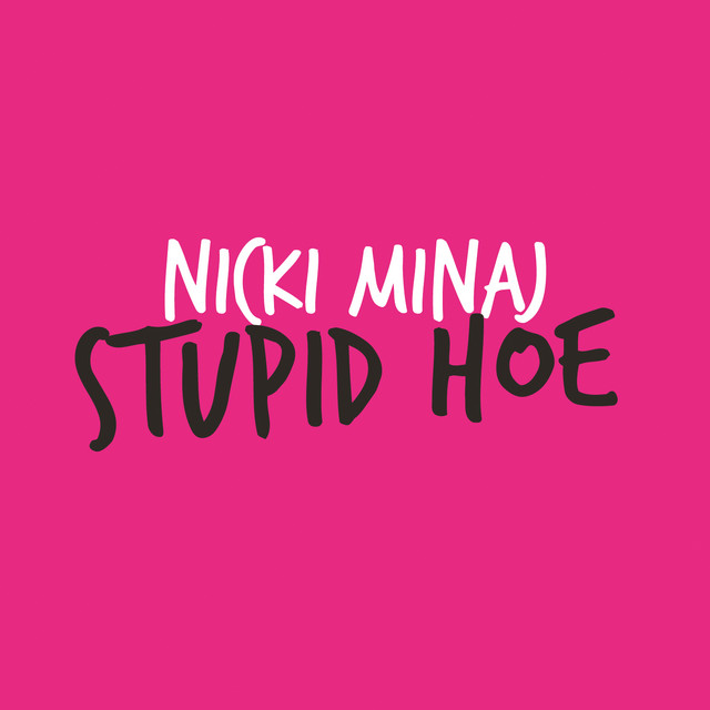 洋楽 Nicki Minaj Stupid Hoe Starships Fly Nicki Minaj – Stupid Hoe
