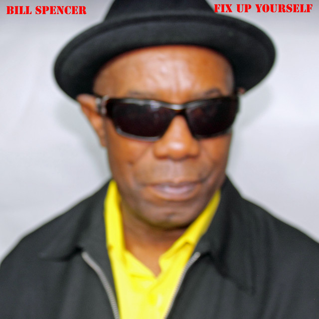 Fix Up Yourself: Roots and Culture Selections — Bill Spencer