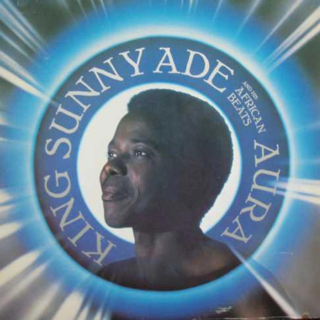 King Sunny Adé Aura サイン入りレコード Aura - Album by King Sunny Ade | Spotify