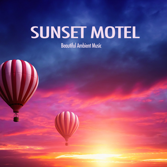Sunset Motel (Beautiful Ambient Music) cover