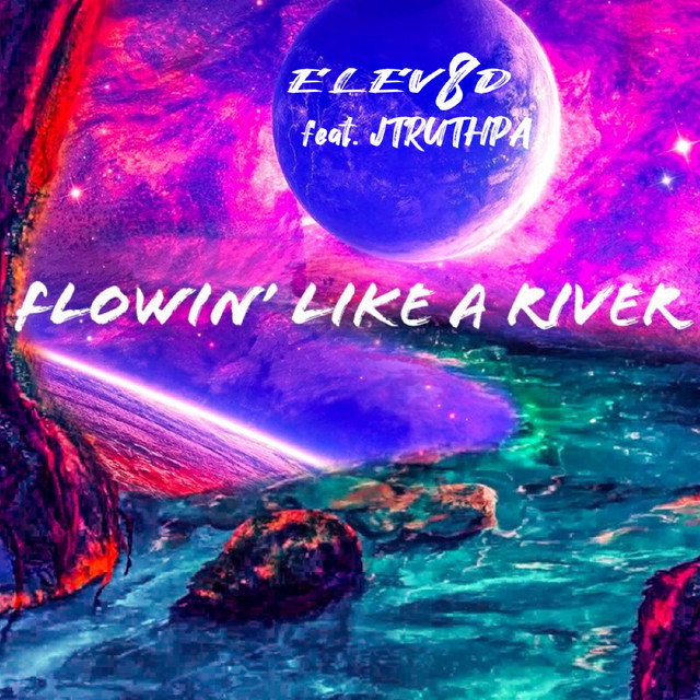 Flowin' Like a River cover
