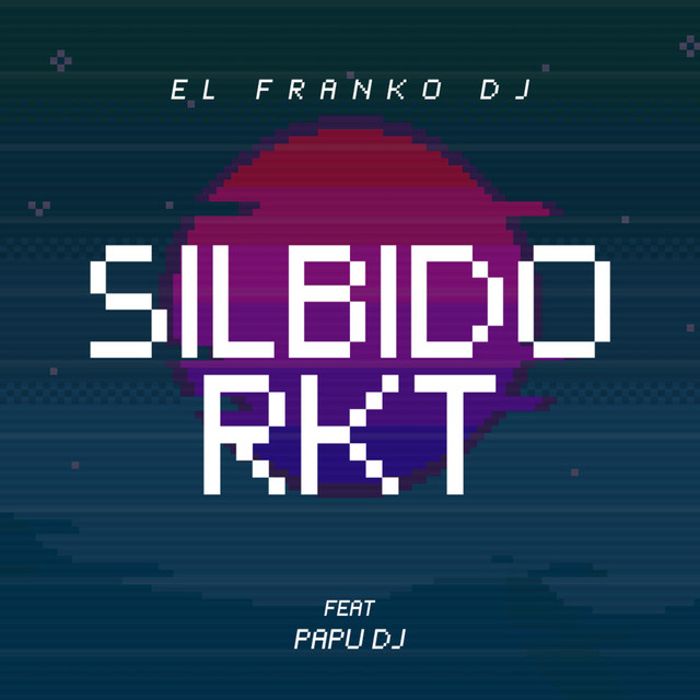 Silbido Rkt