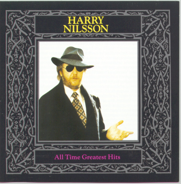 All Time Greatest Hits - Compilation by Harry Nilsson | Spotify