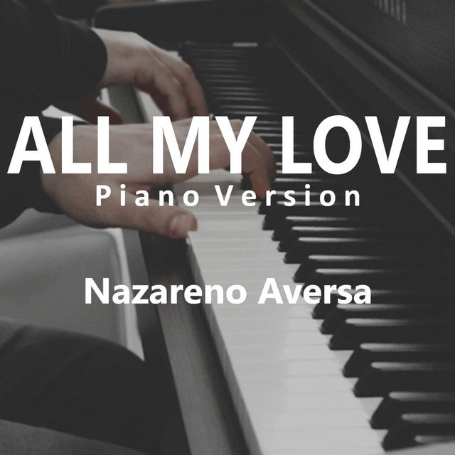 All My Love - Piano Version