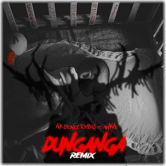 Dunganga - The Anka Music Remix