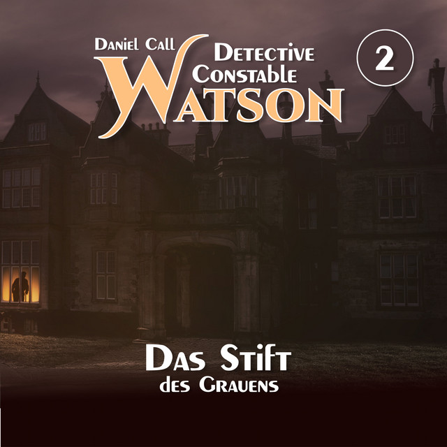 Detective Constable Watson Folge 2 - Das Stift des Grauens cover art