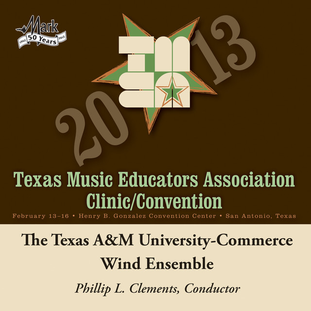 2013 Texas Music Educators Association (TMEA): Texas A&M University-Commerce Wind Ensemble cover